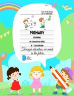 Primary Story Journal di Sara Summer Primary Story Journals edito da Lucian Pop