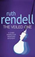 The Veiled One di Ruth Rendell edito da Cornerstone