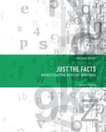 Just The Facts di Michael Biggs edito da Pearson Education (us)