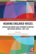 Hearing Enslaved Voices edito da Taylor & Francis Ltd