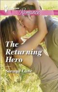 The Returning Hero di Soraya Lane edito da Harlequin
