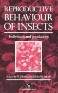 Reproductive Behaviour of Insects edito da Springer Netherlands