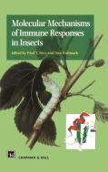 Molecular Mechanisms of Immune Responses in Insects edito da Springer Netherlands