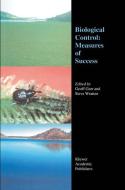 Biological Control: Measures of Success edito da Springer Netherlands