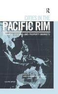 Cities in the Pacific Rim edito da Taylor & Francis Ltd