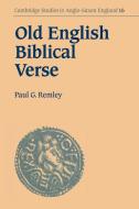 Old English Biblical Verse di Paul G. Remley edito da Cambridge University Press