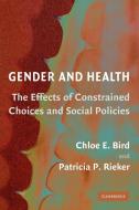 Gender and Health di Chloe E. Bird, Patricia P. Rieker edito da Cambridge University Press