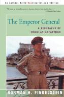 The Emperor General di Norman H. Finkelstein edito da iUniverse