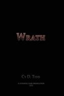 Wrath di Cy Tidd edito da Cy D. Tidd