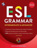 ESL Intermediate/Advanced Grammar di Mary Ellen Munoz Page edito da RES & EDUCATION ASSN