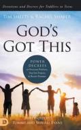 God's Got This di Tim Sheets, Rachel Shafer edito da Destiny Image