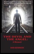 The Devil and The Angel di Dan Kennedy edito da Wilson Communications