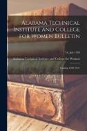 Alabama Technical Institute And College For Women Bulletin edito da Legare Street Press