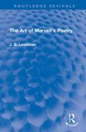 The Art Of Marvell's Poetry di J. B. Leishman edito da Taylor & Francis Ltd