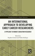 An International Approach To Developing Early Career Researchers edito da Taylor & Francis Ltd