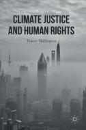 Climate Justice and Human Rights di Tracey Skillington edito da Palgrave Macmillan