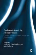 The Foundation of the Juridico-Political di Ian Bryan edito da Taylor & Francis Ltd