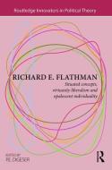 Richard E. Flathman di P. E. Digeser edito da Taylor & Francis Ltd