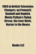 1969 In British Television: Clangers, Up di Books Llc edito da Books LLC, Wiki Series