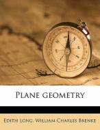 Plane Geometry di Edith Long edito da Nabu Press