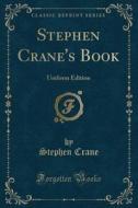 Stephen Crane's Book di Stephen Crane edito da Forgotten Books