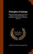 Principles Of Geology di Gerard Paul Deshayes, Charles Lyell edito da Arkose Press