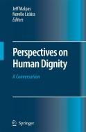Perspectives on Human Dignity: A Conversation edito da Springer-Verlag New York Inc.