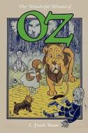 The Wonderful Wizard of Oz di L. Frank Baum edito da WAKING LION PR