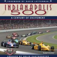 Indianapolis 500 di Ralph Kramer edito da F&w Publications Inc