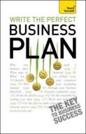 Write The Perfect Business Plan: Teach Yourself di Polly Bird edito da John Murray Press