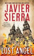 The Lost Angel di Javier Sierra edito da Simon & Schuster