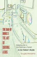 The Dao of Doug 2 di Douglas Meriwether edito da Balboa Press