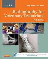 Lavin's Radiography for Veterinary Technicians di Marg Brown, Lois Brown edito da SAUNDERS W B CO