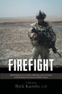 Firefight di Cd Rick Kurelo edito da FriesenPress