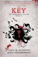 The Key di Sara B. Elfgren, Mats Strandberg edito da Overlook Press