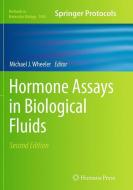 Hormone Assays in Biological Fluids edito da Humana Press
