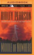 Middle of Nowhere di Ridley Pearson edito da Brilliance Audio