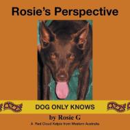Rosie's Perspective di Rosie G edito da Balboa Press