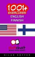 1001+ Exercises English - Finnish di Gilad Soffer edito da Createspace