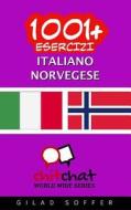 1001+ Esercizi Italiano - Norvegese di Gilad Soffer edito da Createspace