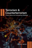 Terrorism and Counterterrorism di Matthew Lippman edito da Cognella Academic Publishing
