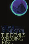 The Devil's Wedding Ring di Vidar Sundstol edito da University of Minnesota Press