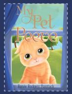 My Pet Peeve di Renée Rodgers Barstack edito da Xlibris