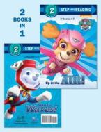 Up in the Air!/Under the Waves! (Paw Patrol) di Mary Tillworth edito da RANDOM HOUSE