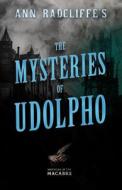 Ann Radcliffe's The Mysteries of Udolpho di Ann Radcliffe edito da FANTASY AND HORROR CLASSICS