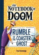 Rumble of the Coaster Ghost: #9 di Troy Cummings edito da CHAPTER BOOKS