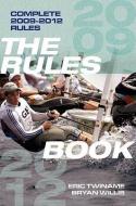Rules Book: 2009-2012 Racing Rules di Eric Twiname edito da SHERIDAN HOUSE
