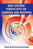 Non-western Perspectives On Learning And Knowing edito da Krieger Publishing Company