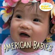 American Babies di The Global Fund for Children edito da Charlesbridge Publishing,u.s.