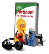 Sesame Street - Platinum All-Time Favorites di Sesame Street edito da Findaway World
